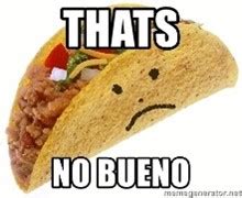 que bueno in english|what does no bueno mean in english.